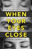 When Your Eyes Close (eBook, ePUB)