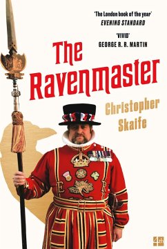 The Ravenmaster (eBook, ePUB) - Skaife, Christopher