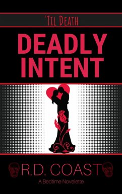 Deadly Intent ('Til Death, #3) (eBook, ePUB) - Coast, R. D.