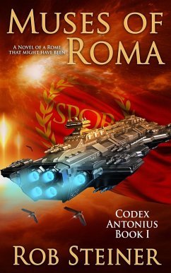 Muses of Roma (Codex Antonius, #1) (eBook, ePUB) - Steiner, Rob