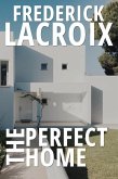 The Perfect Home (eBook, ePUB) The Perfect Home (eBook, ePUB)