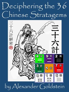 Deciphering the 36 Chinese Stratagems: Some Findings on the Circular Frame of Reference (eBook, ePUB) - Goldstein, Alexander