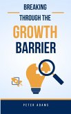 Breaking Through The Growth Barrier (eBook, ePUB)
