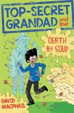 Top-Secret Grandad and Me: Death by Soup (eBook, ePUB)