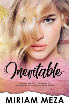 Inevitable (eBook, ePUB) - Meza, Miriam