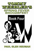 Tommy Weebler's Spring Fever Snoozefest (Tommy Weebler's Almost Exciting Adventures, #4) (eBook, ePUB)