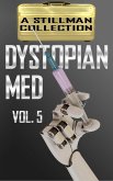 Dystopian Med Volume 5 (eBook, ePUB)