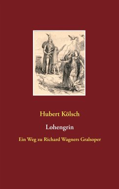 Lohengrin (eBook, ePUB) - Kölsch, Hubert