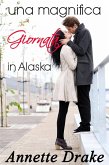 Una magnifica giornata in Alaska (eBook, ePUB)