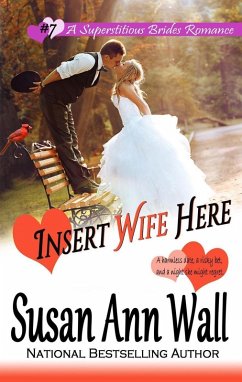 Insert Wife Here (Superstitious Brides, #7) (eBook, ePUB) - Wall, Susan Ann