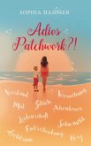 Adios Patchwork?! (eBook, ePUB)