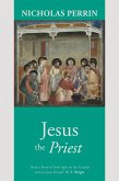 Jesus the Priest (eBook, ePUB)