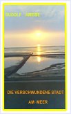 Die verschwundene Stadt am Meer (eBook, ePUB)