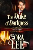 The Duke of Darkness (A Legend To Love, #10) (eBook, ePUB)