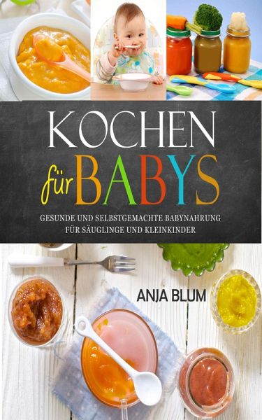 Kochen für Babys (eBook, ePUB) Kochen für Babys (eBook, ePUB)