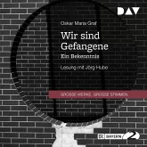 Wir sind Gefangene. Ein Bekenntnis (MP3-Download)