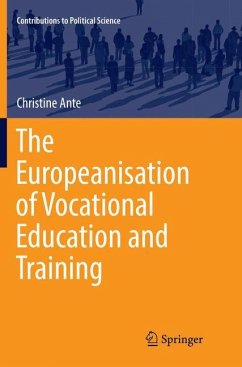 The Europeanisation of Vocational Education and Training - Ante, Christine