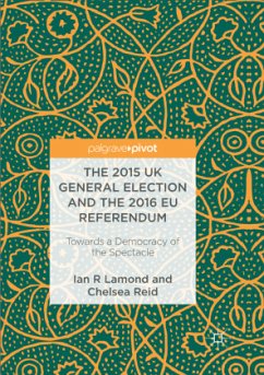 The 2015 UK General Election and the 2016 EU Referendum - Lamond, Ian R.;Reid, Chelsea