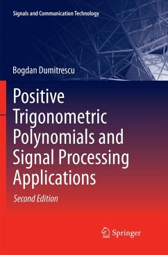 Positive Trigonometric Polynomials and Signal Processing Applications - Dumitrescu, Bogdan