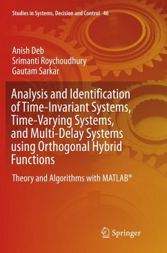 Analysis and Identification of Time-Invariant Systems, Time-Varying Systems, and Multi-Delay Systems using Orthogonal Hybrid Functions - Deb, Anish;Roychoudhury, Srimanti;Sarkar, Gautam