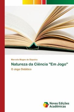 Natureza da Ciência &quote;Em Jogo''