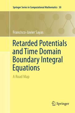 Retarded Potentials and Time Domain Boundary Integral Equations - Sayas, Francisco-Javier