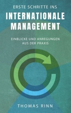 Erste Schritte ins internationale Management - Rinn, Thomas