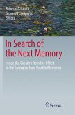 In Search of the Next Memory