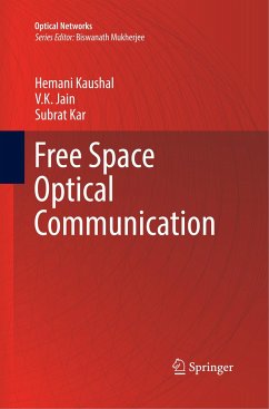 Free Space Optical Communication - Kaushal, Hemani;Jain, V. K.;Kar, Subrat