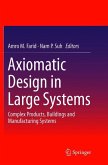 Axiomatic Design in Large Systems
