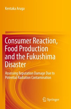Consumer Reaction, Food Production and the Fukushima Disaster - Aruga, Kentaka