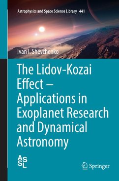 The Lidov-Kozai Effect - Applications in Exoplanet Research and Dynamical Astronomy - Shevchenko, Ivan I.
