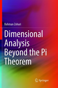 Dimensional Analysis Beyond the Pi Theorem - Zohuri, Bahman