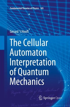 The Cellular Automaton Interpretation of Quantum Mechanics - 't Hooft, Gerard