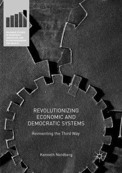 Revolutionizing Economic and Democratic Systems - Nordberg, Kenneth