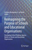 Reimagining the Purpose of Schools and Educational Organisations