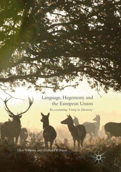 Language, Hegemony and the European Union - Williams, Glyn;Williams, Gruffudd