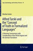 Alfred Tarski and the &quote;Concept of Truth in Formalized Languages&quote;