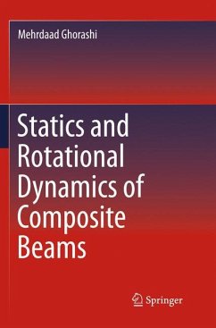 Statics and Rotational Dynamics of Composite Beams - Ghorashi, Mehrdaad