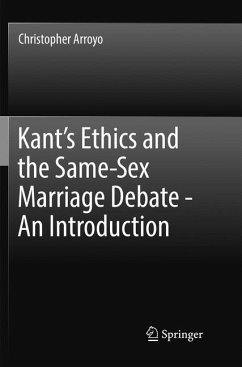 Kant¿s Ethics and the Same-Sex Marriage Debate - An Introduction - Arroyo, Christopher