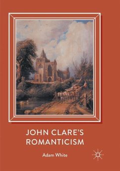 John Clare's Romanticism - White, Adam