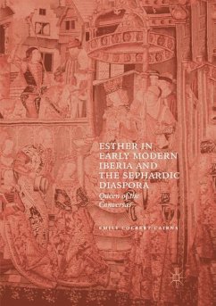 Esther in Early Modern Iberia and the Sephardic Diaspora - Colbert Cairns, Emily