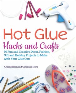 Cover Hot Glue Hacks and Crafts (eBook, ePUB)