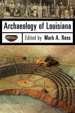 Archaeology of Louisiana (eBook, ePUB)