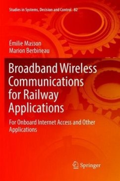 Broadband Wireless Communications for Railway Applications - Masson, Émilie;Berbineau, Marion