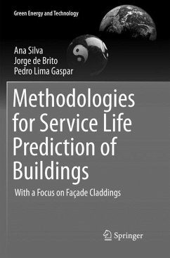 Methodologies for Service Life Prediction of Buildings - Silva, Ana;de Brito, Jorge;Gaspar, Pedro Lima