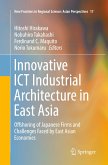 Innovative ICT Industrial Architecture in East Asia