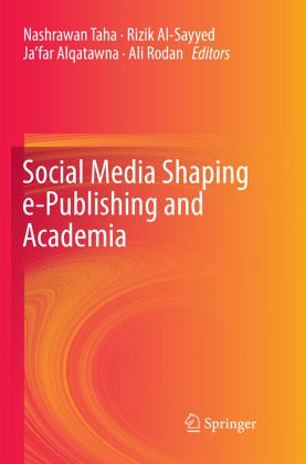 Social Media Shaping e-Publishing and Academia Social Media Shaping e-Publishing and Academia