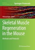 Skeletal Muscle Regeneration in the Mouse