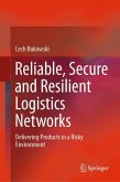 Reliable, Secure and Resilient Logistics Networks